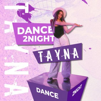 Tayna Dance 2Night