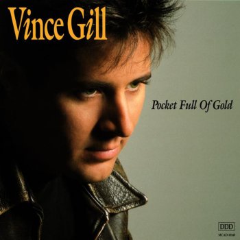 Vince Gill Pocket Full of Gold