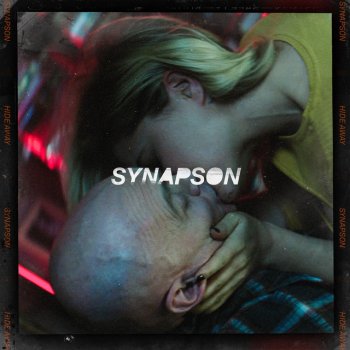 Synapson feat. Holly Martin Hide Away (feat. Holly)