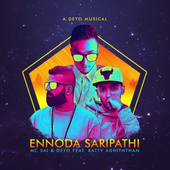 Mc Sai feat. DEYO & Ratty Adhiththan Ennoda Saripathi