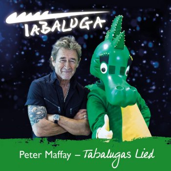 Peter Maffay Tabalugas Lied - Titelsong 2021