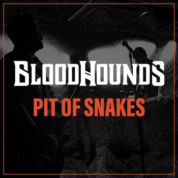 Blood Hounds Pit of Snakes
