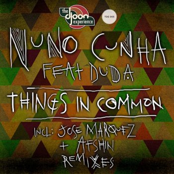 Nuno Cunha Things In Common (Jose Marquez Remix)