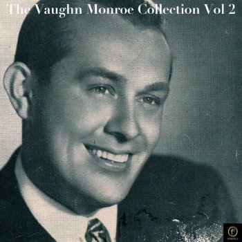 Vaughn Monroe & The Moon Men Singing My Way Back Home