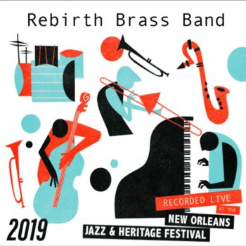 Rebirth Brass Band Do Whatcha Wanna (Live)