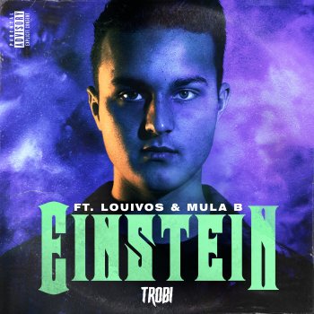 Trobi feat. LouiVos & Mula B Einstein