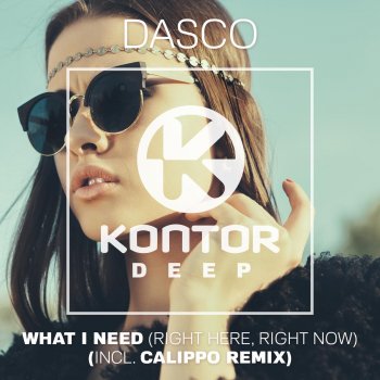 Dasco feat. Justina Maria What I Need (Right Here, Right Now) [Shoko Mix]