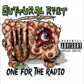 Guttural Riot One For the Radio
