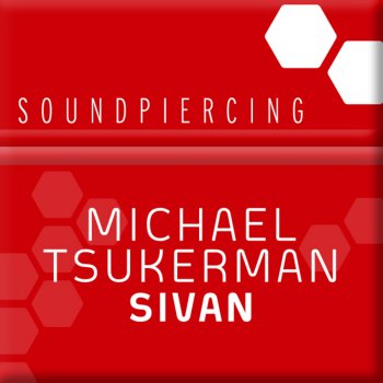 Michael Tsukerman Sivan (Original Mix)