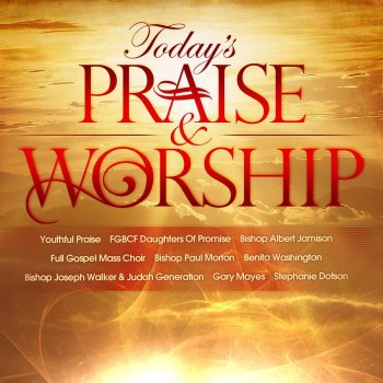 Youthful Praise He Is Exalted/Give You Praise