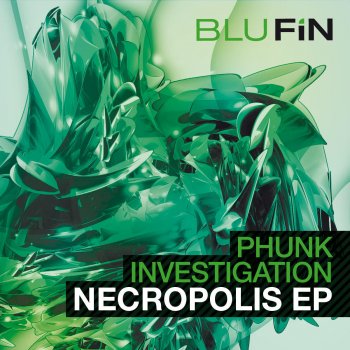 Phunk Investigation Deep Inside