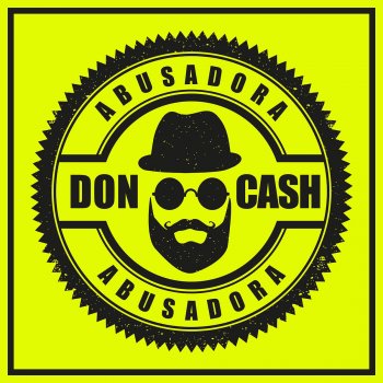 Don Cash Abusadora