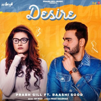 Prabh Gill Desire (feat. Raashi Sood)