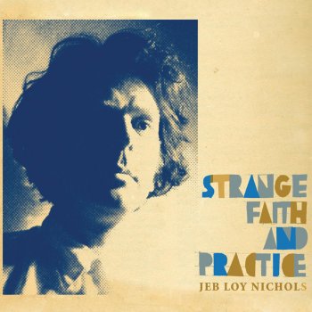 Jeb Loy Nichols Strange Faith and Practice