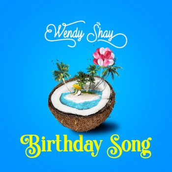 Wendy Shay Birthday Song