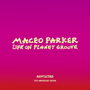 Maceo Parker Shake Everthing You 'Ve Got