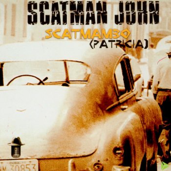 Scatman John Scatmambo (Patricia) (Commercial Radio Mix)