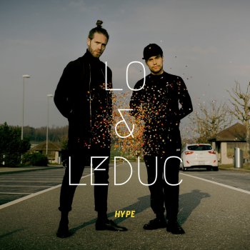 Lo & Leduc Dr Hype isch real