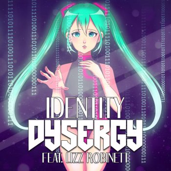 Dysergy feat. Lizz Robinett Identity