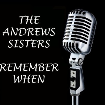The Andrews Sisters Straighten Up & Fly Right