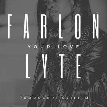 Farlon Lyte Your Love