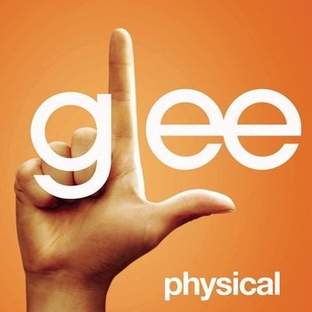 Glee Cast feat. Olivia Newton-John Physical