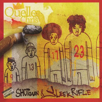 Quelle Chris feat. Big Tone, 87 & Goose Still Wasted