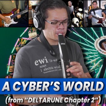insaneintherainmusic feat. Josh Vasquez, 88bit, Nico Mendoza & Dom Palombi A Cyber's World (from "Deltarune Chapter 2") - Band Cover