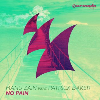 Manu Zain feat. Patrick Baker No Pain (Radio Edit)