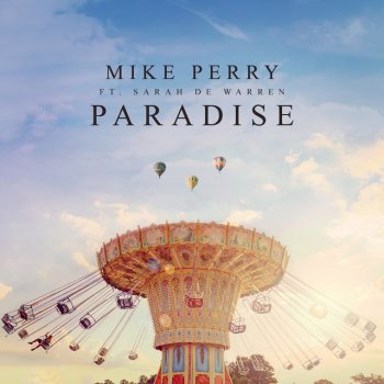 Mike Perry feat. Sarah De Warren Paradise