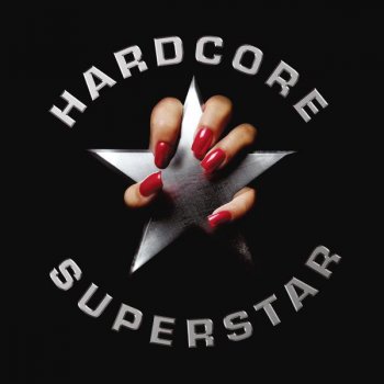 Hardcore Superstar Someone Special