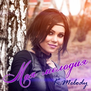 K.Melody Nobody Except You