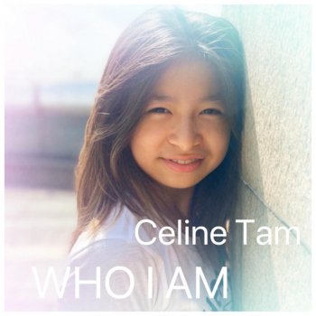 Celine Tam Who I Am