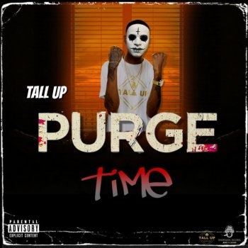 Tall Up Purge Time
