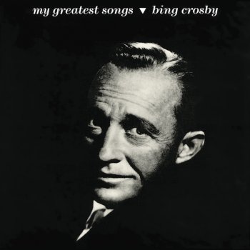 Bing Crosby My Blue Heaven