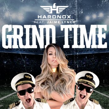 HardNox feat. Jaime Lynch Grind Time (feat. Jaime Lynch)