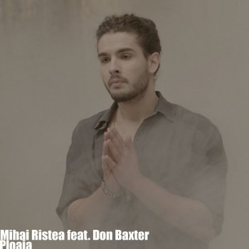 Mihai Ristea feat. Don Baxter Ploaia