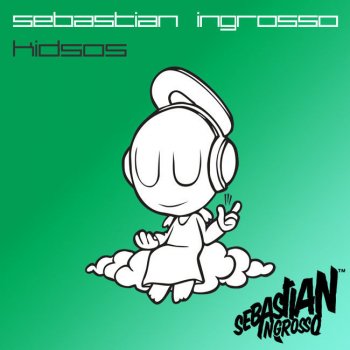Sebastian Ingrosso Kidsos - Wippenberg Mix
