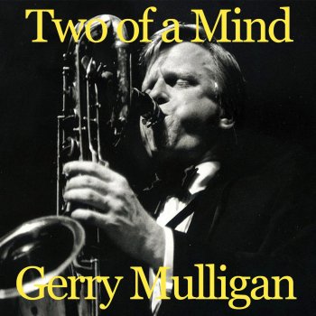 Gerry Mulligan Blight On the Fumble Bee