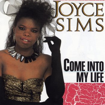 Joyce Sims Come Into My Life (club version)