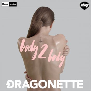 Dragonette Body 2 Body (Widemode Remix Edit)