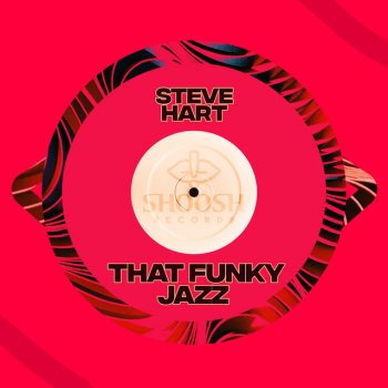Steve Hart feat. Marcus Knight That Funky Jazz (Marcus Knight Remix)