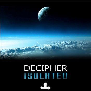 Decipher Isolated (Arjona Remix)