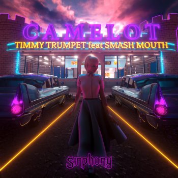 Timmy Trumpet feat. Smash Mouth Camelot (feat. Smash Mouth)