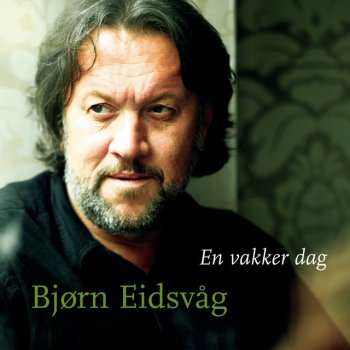 Bjørn Eidsvåg D E Du D