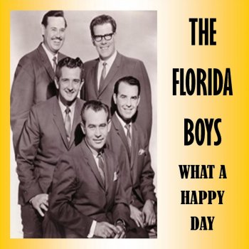 The Florida Boys What a Happy Day