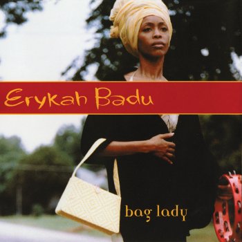 Erykah Badu Bag Lady - Cheeba Sac Radio Edit