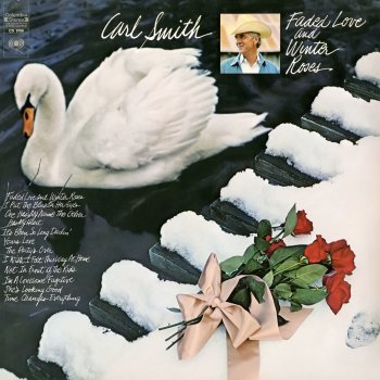 Carl Smith Faded Love and Winter Roses