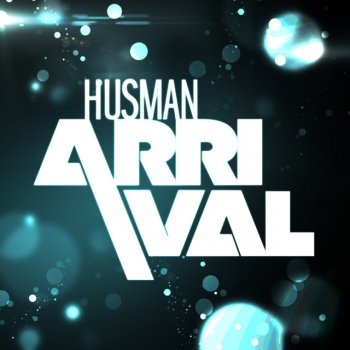 Husman Arrival - Radio Edit
