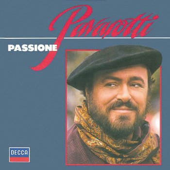 Luciano Pavarotti feat. Orchestra del Teatro Comunale di Bologna & Giancarlo Chiaramello I'te Vurria Vasà